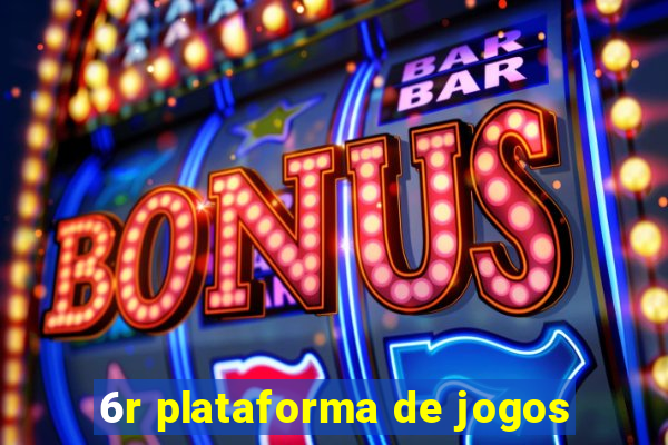 6r plataforma de jogos
